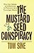 The Mustard Seed Conspiracy