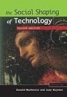The Social Shaping of Technology