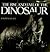 Rise and Fall of the Dinosaur
