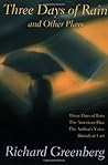 Three Days of Rain and Other Plays: Three Days of Rain; The American Plan; The Author's Voice; Hurrah at Last