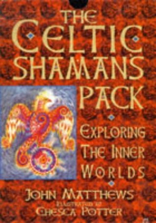 The Celtic Shaman's Pack: Exploring the Inner Worlds/Book and Cards (Paperback)