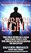 Saved by the Light: The Tru...
