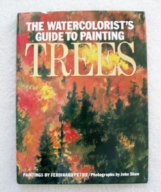 The Watercolorist's Guide to Painting Trees (Hardcover)