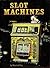 Slot Machines by Marshall Fey