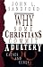Why Some Christians Commit Adultery by John Loren Sandford