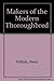 Makers of the Modern Thorou...