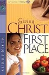 Giving Christ First Place