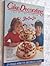 Cake Decorating 1987 Wilton Yearbook You Can Do