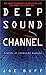Deep Sound Channel (Jeffrey...