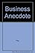 The Book of Business Anecdotes by Peter Hay