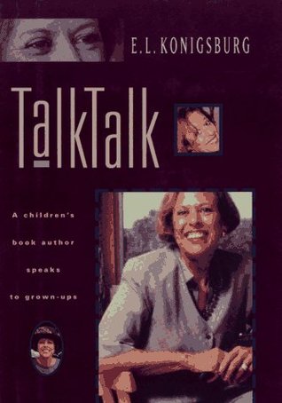 Talk, Talk : A Children's Book Author Speaks to Grown-Ups (Hardcover)