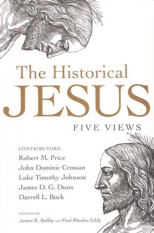 The Historical Jesus: Five Views (Paperback)
