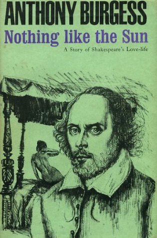 Nothing like the Sun: A Story of Shakespeare's Love-life