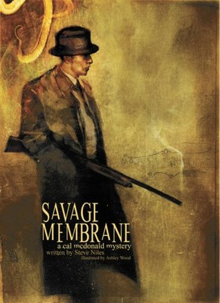 Savage Membrane (Cal McDonald Mystery, #1)