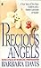 Precious Angels: A True Sto...