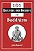 101 Questions and Answers on Buddhism by John Renard