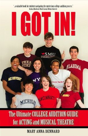 I GOT IN! The Ultimate College Audition Guide For Acting And Musical Theater (Paperback)