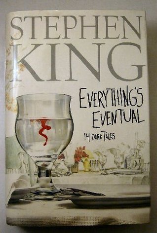 Everything's Eventual: 14 Dark Tales