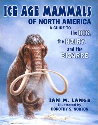 Ice Age Mammals of North America (Paperback)