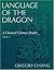 Language of the Dragon by Gregory Chiang