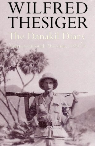 The Danakil Diary: Journeys Through Abyssinia, 1930 - 34 (Hardcover)