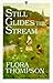 Still Glides the Stream