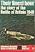 Their Finest Hour: The Story of the Battle of Britain, 1940 (Ballantine's Illustrated History of World War II: Battle Book, No. 2)