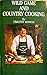 Wild Game and Country Cooking: Recipes for the Sportsman and Gourmet