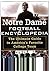 The Notre Dame Football Encyclopedia: The Ultimate Guide to America's Favorite College Team