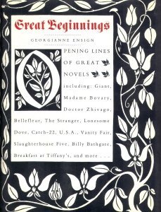 Great Beginnings: Opening Lines of Great Novels (Hardcover)