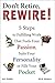 Don't Retire, Rewire! by Jeri Sedlar