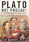 Plato, Not Prozac...