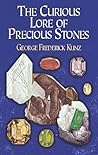 The Curious Lore of Precious Stones