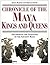 Chronicle of the Maya Kings...