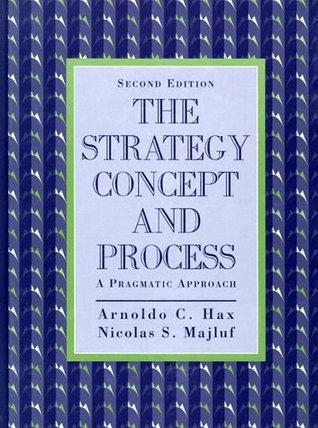 The Strategy Concept and Process: A Pragmatic Approach (Hardcover)