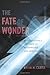 The Fate of Wonder by Kevin M. Cahill