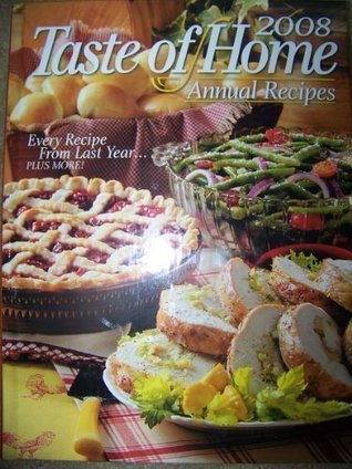 Taste of Home Annual Recipes 2008 (Hardcover)