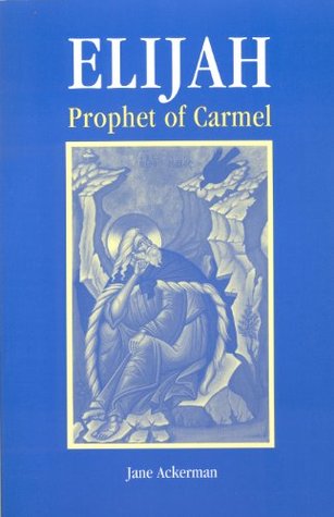 Elijah, Prophet of Carmel (Paperback)