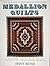 Medallion Quilts: The Art and Technique of Creating Medallion Quilts, Including a Rich Collection of Historic and Contemporary Examples