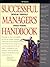 Successful Manager's Handbook, 6th Edition by Lisa A. Stevens