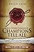 Champions Tell All by Brian M. Cain