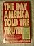 The Day America Told the Truth: What People Really Believe About Everything That Really Matters