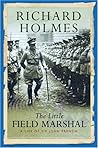 The Little Field Marshal: A Life of Sir John French (Cassell Military Paperbacks)