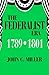 The Federalist Era 1789-1801