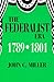The Federalist Era 1789-1801