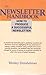 The Newsletter Handbook: How to Write and Publish Newsletters