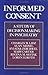 Informed Consent: A Study of Decisionmaking in Psychiatry