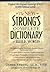 The New Strong's Complete Dictionary of Bible Words by James Strong