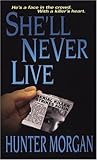 She'll Never Live