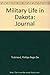 Military Life in Dakota: The Journal of Philippe Regis de Trobriand